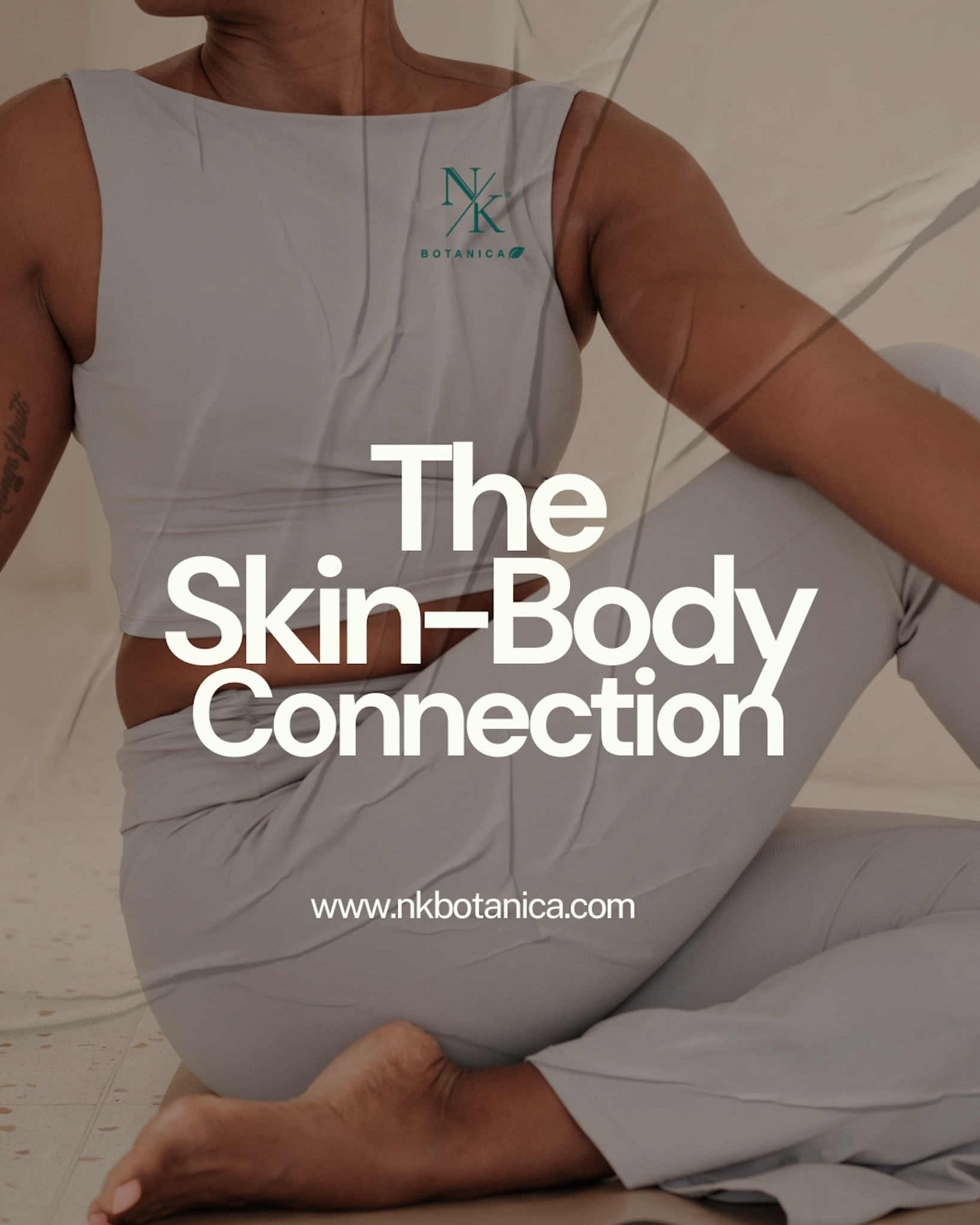 Discover The Skin-Body Connection